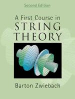 afirstcourseinstringtheory2nd8c2d8reference  belsilt A First Course in String Theory  2nd Revised edition knyga