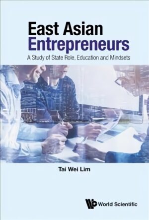 East Asian entrepreneurs – išsamus verslumo analizė