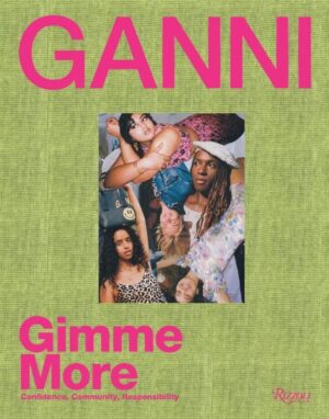 Ganni: Gimme More – Skandinaviška mada ir atsakingas stilius