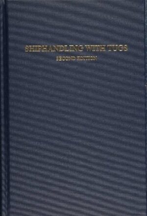 Shiphandling with Tugs 2nd Edition – praktinis vadovas laivo manevrav.
