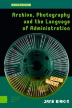 archivephotographyandthelanguageofadministrationfe689reference  belsilt Archive Photography and the Language of Administration  knyga