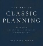 artofclassicplanningbuildingbeautifuland900dbreference  belsilt Art of Classic Planning  klasikinio miesto planavimo vadovas