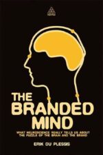 Branded Mind: What Neuroscience Really Tells Us About the Puzzle of the Brain and the Brand