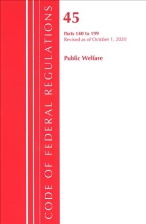 Code of Federal Regulations Title 45 Public Welfare 140 199  oficiali