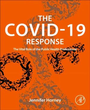 Covid-19 Response: The Vital Role of the Public Health Professional