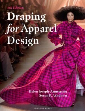 Draping for Apparel Design: Bundle Book plus Studio Access Card 4th edition