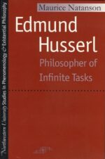 edmundhusserlphilosopherofinfinitetasks99a2dreference belsilt Edmund Husserl Philosopher of Infinite Tasks filosofijos knyga