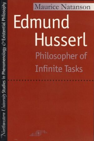 Edmund Husserl: Philosopher of Infinite Tasks - filosofijos knyga