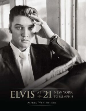 Elvis at 21: New York to Memphis – unikalus fotoleidinys