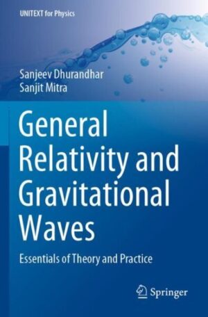 General Relativity and Gravitational Waves  išsamus vadovėlis