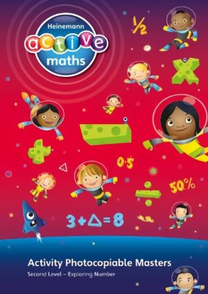 Heinemann Active Maths - Second Level - Exploring Number - Activity Photocopiable Masters: Second Level Activity Photocopiable Masters, Second level, Heinemann Active Maths - Second Level - Exploring Number - Activity Photocopiable Masters