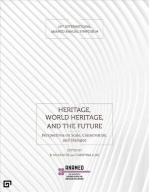 Heritage, World Heritage ir ateitis – paveldo išsaugojimas