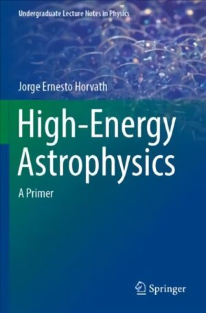 High Energy Astrophysics A Primer 1st ed 2022  knyga