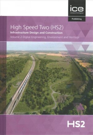 HS2 Infrastructure Design and Construction: Digital Engineering & Env