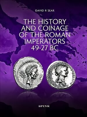 History and Coinage of the Roman Imperators 49-27 BC