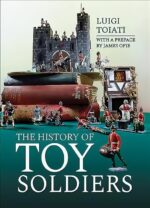 historyoftoysoldiers6ba36reference  belsilt History of Toy Soldiers  žaislinių kareivių istorija
