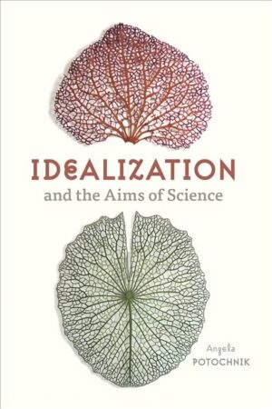Idealization and the Aims of Science – mokslinė literatūra
