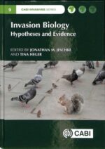 Invasion Biology Hipotezės ir įrodymai  mokslinė knyga