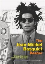 jeanmichelbasquiatreaderwritingsinterviewsand20b77reference  belsilt Jean Michel Basquiat Reader  išsamūs interviu ir kritika