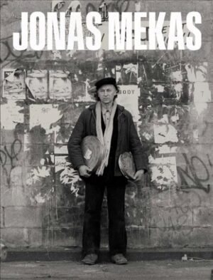 Jonas Mekas: The Camera Was Always Running – avangardinis kinodarbis