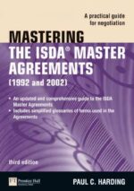 Mastering the ISDA Master Agreements: A Practical Guide for Negotiation 3rd edition