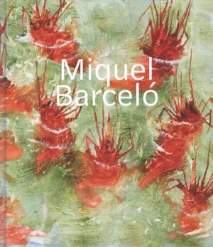 Miquel Barceló  šiuolaikinis ispanų menas | Belsilt
