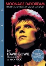 Moonage Daydream Ziggy Stardust gyvenimas ir laikas knyga