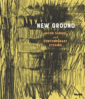 New Ground: Jacob Samuel ir Šiuolaikinis Etching – Knyga