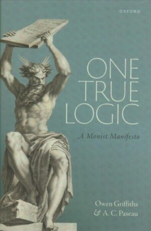 One True Logic: Loginio monizmo manifestas – belsi.lt
