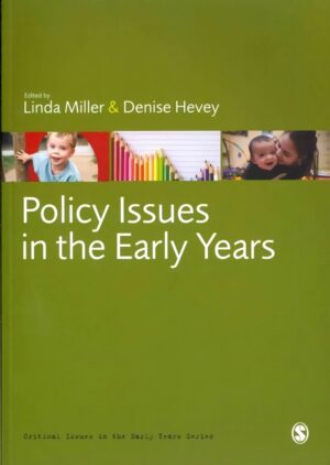 Policy Issues in the Early Years – išsamus vadovas knyga