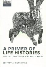 Primer of Life Histories ekologija evoliucija ir taikymas