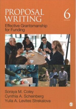 Proposal Writing: Effective Grantsmanship for Funding 6th Revised edition