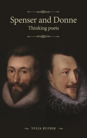 Spenser and Donne Thinking Poets  analizė ir požiūris