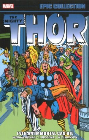 Thor Epic Collection: Even An Immortal Can Die