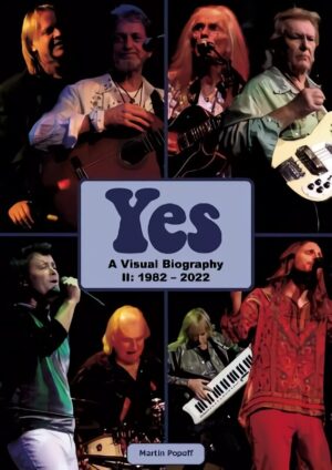 Yes: A Visual Biography II 1982-2022 - išsamus progressyviojo roko žin