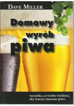 DaveMillerDomowywyrobpiwa belsilt Knyga Namų alaus gamyba Dave Miller