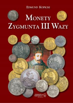 Zigmanto III Vazos monetos – Edmund Kopicki numizmatikos knyga
