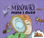 Mažos ir didelės skruzdėlės Justyna Kierat knyga